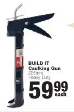 Build it Caulking Gun