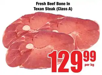 Boxer Superstores Fresh Beef Bone In Texan Steak offer