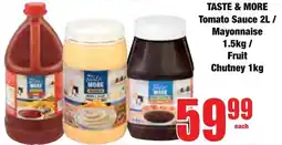 Boxer Superstores TASTE & MORE Tomato Sauce/ Mayonnaise/ Fruit Chutney offer