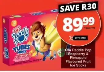 Checkers Ola Paddle Pop CRaspberry & Pineapple Flavoured Fruit Ice Sticks offer