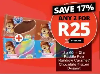 Checkers Ola Paddle Pop Rainbow Caramel/ Chocolate Frozen Dessert offer