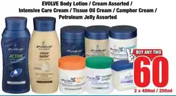 Boxer Superstores EVOLVE Body Lotion/ Cream Assorted/ Intensive Care Cream/ Tissue Oil Cream/ Camphor Cream/ Petroleum Jelly Assorted offer