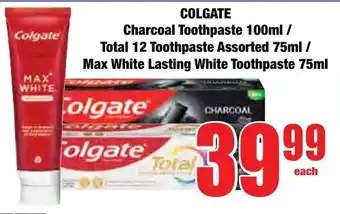 Boxer Superstores COLGATE Charcoal Toothpaste/ Total 12 Toothpaste Assorted/ Max White Lasting White Toothpaste offer