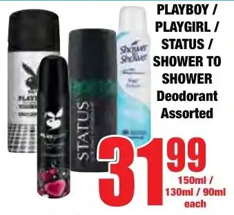 Boxer Superstores PLAYBOY/ PLAYGIRL/ STATUS/ SHOWER TO SHOWER Deodorant Assorted offer