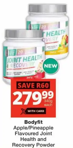 Checkers Bodyfit Apple/ Pineapple Flavoured Joint Health and Recovery Powder offer