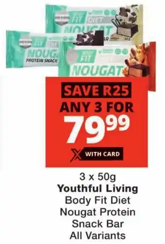 Checkers Youthful Living Body Fit Diet Nougat Protein Snack Bar All Variants offer