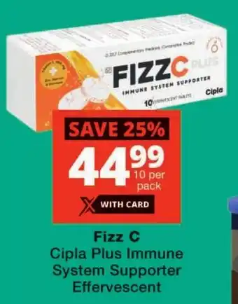 Checkers Fizz C Cipla Plus Immune System Supporter Effervescent offer