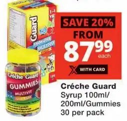 Checkers Créche Guard Syrup/ Gummies offer