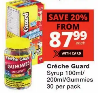 Checkers Créche Guard Syrup/ Gummies offer