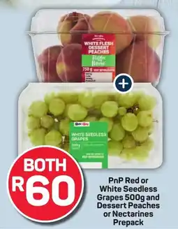 Pick n Pay Hypermarket PnP Red or White Seedless Grapes and Dessert Peaches or Nectarines Prepack offer