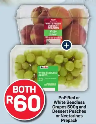 Pick n Pay Hypermarket PnP Red or White Seedless Grapes and Dessert Peaches or Nectarines Prepack offer