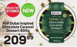 Pick n Pay Hypermarket PnP Dubai Inspired Chocolate Caramel Dessert offer