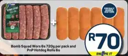 Pick n Pay Hypermarket Bomb Squad Wors and PnP Hotdog Rolls offer