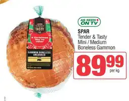 Spar Tender & Tasty Mini / Medium Boneless Gammon offer