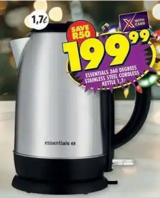Shoprite ESSENTIALS 360 DEGREES STAINLESS STEEL CORDLESS KETTLE 1,7ℓ offer