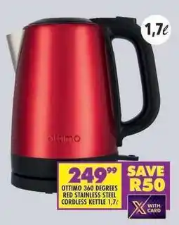 Shoprite OTTIMO 360 DEGREES RED STAINLESS STEEL CORDLESS KETTLE 1,7ℓ offer