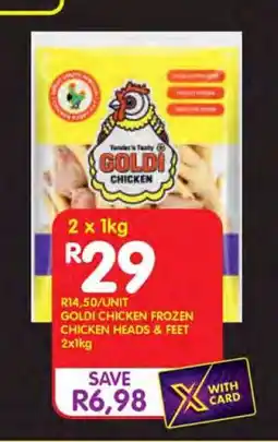 Shoprite GOLDI CHICKEN FROZEN CHICKEN HEADS & FEET 2x1kg offer