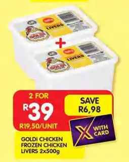 Shoprite GOLDI CHICKEN FROZEN CHICKEN LIVERS 2x500g offer