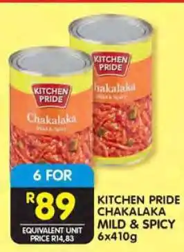 Shoprite KITCHEN PRIDE CHAKALAKA MILD & SPICY 6x410g offer