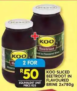 Shoprite KOO SLICED BEETROOT IN FLAVOURED BRINE 2x780g offer