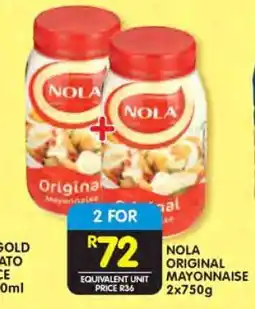 Shoprite NOLA ORIGINAL MAYONNAISE 2x750g offer