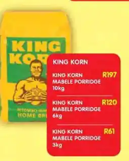 Shoprite KING KORN MABELE PORRIDGE 10kg offer