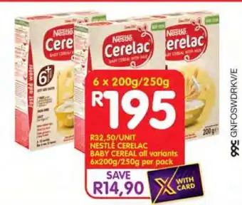 Shoprite NESTLÉ CERELAC BABY CEREAL all variants 6x200g/250g per pack offer
