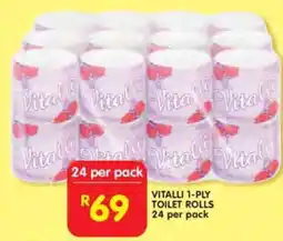 Shoprite VITALLI 1-PLY TOILET ROLLS 24 per pack offer