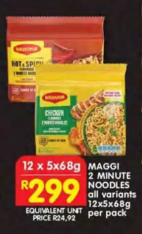 Shoprite MAGGI 2 MINUTE NOODLES all variants 12x5x68g per pack offer