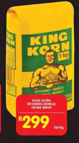 Shoprite KING KORN MTOMBO-MMELA HOME BREW offer
