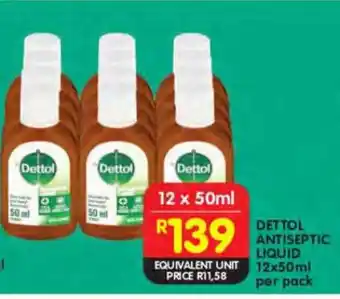 Shoprite DETTOL ANTISEPTIC LIQUID 12x50ml offer