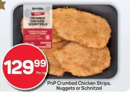 Pick n Pay PnP Crumbed Chicken Strips, Nuggets or Schnitzel offer