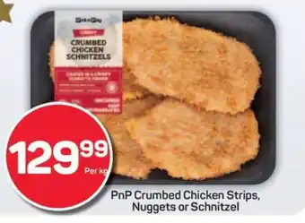 Pick n Pay PnP Crumbed Chicken Strips, Nuggets or Schnitzel offer