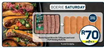 Pick n Pay Bomb Squad Wors 6s 720g per pack and PnP Hotdog Rolls 6s offer