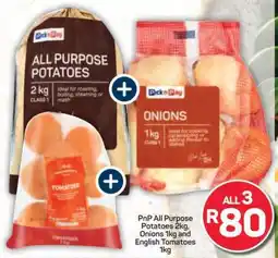 Pick n Pay PnP All Purpose Potatoes 2kg, Onions 1kg and English Tomatoes 1kg offer