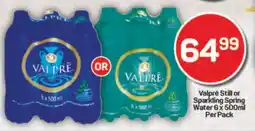 Pick n Pay Valprè Still or Sparkling Spring Water 6 x 500ml Per Pack offer