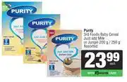 Spar Purity 3rd Foods Baby Cereal Just Add Milk Or Jungle Assorted-200g/250g Each offer