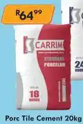 K Carrim Porcelain Tile Cement-20Kg offer