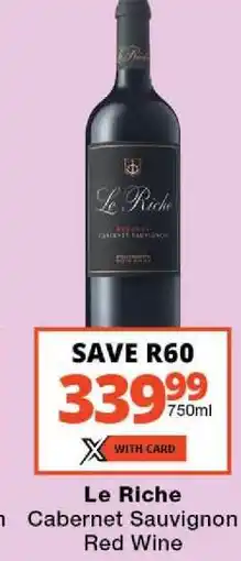 Checkers Le Riche Cabernet Sauvignon Red Wine offer