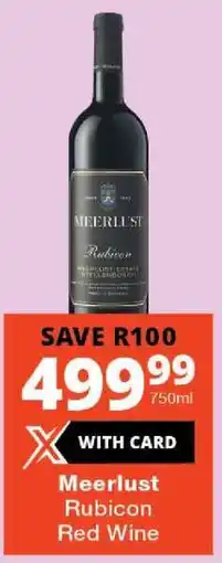 Checkers Meerlust Rubicon Red Wine offer