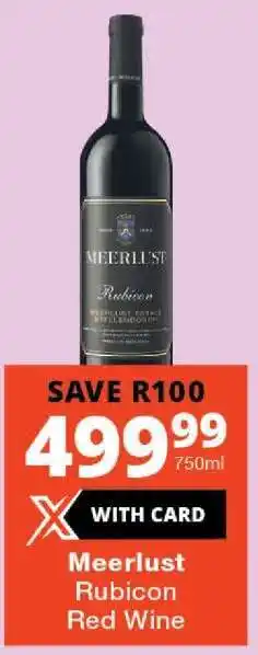 Checkers Meerlust Rubicon Red Wine offer