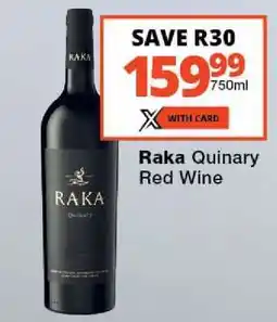 Checkers Raka Quinary Red Wine offer