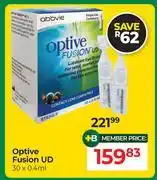 Dis-Chem Optive Fusion UD 30 x 0.4ml offer