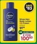 Dis-Chem Nivea Men Body Lotion Or Cream-For 2 x 400ml offer