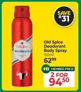 Dis-Chem Old Spice Deodorant Body Spray-For 2 x 150ml offer