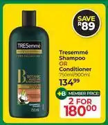 Dis-Chem Tresemme Shampoo Or Conditioner 750ml/900ml-For 2 offer