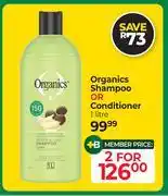 Dis-Chem Organics Shampoo Or Conditioner-For 2 x 1Ltr offer