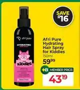 Dis-Chem Afri Pure Hydrating Hair Spray For Kiddies-150ml offer