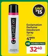 Dis-Chem Exclamation Perfume Deodorant Spray-90ml offer
