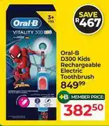 Dis-Chem Oral-B D300 Kids Rechargeable Electric Toothbrush offer